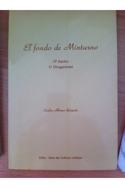 EL FONDO DE MINTURNO. 59 Sueños. 51 Divagaciones